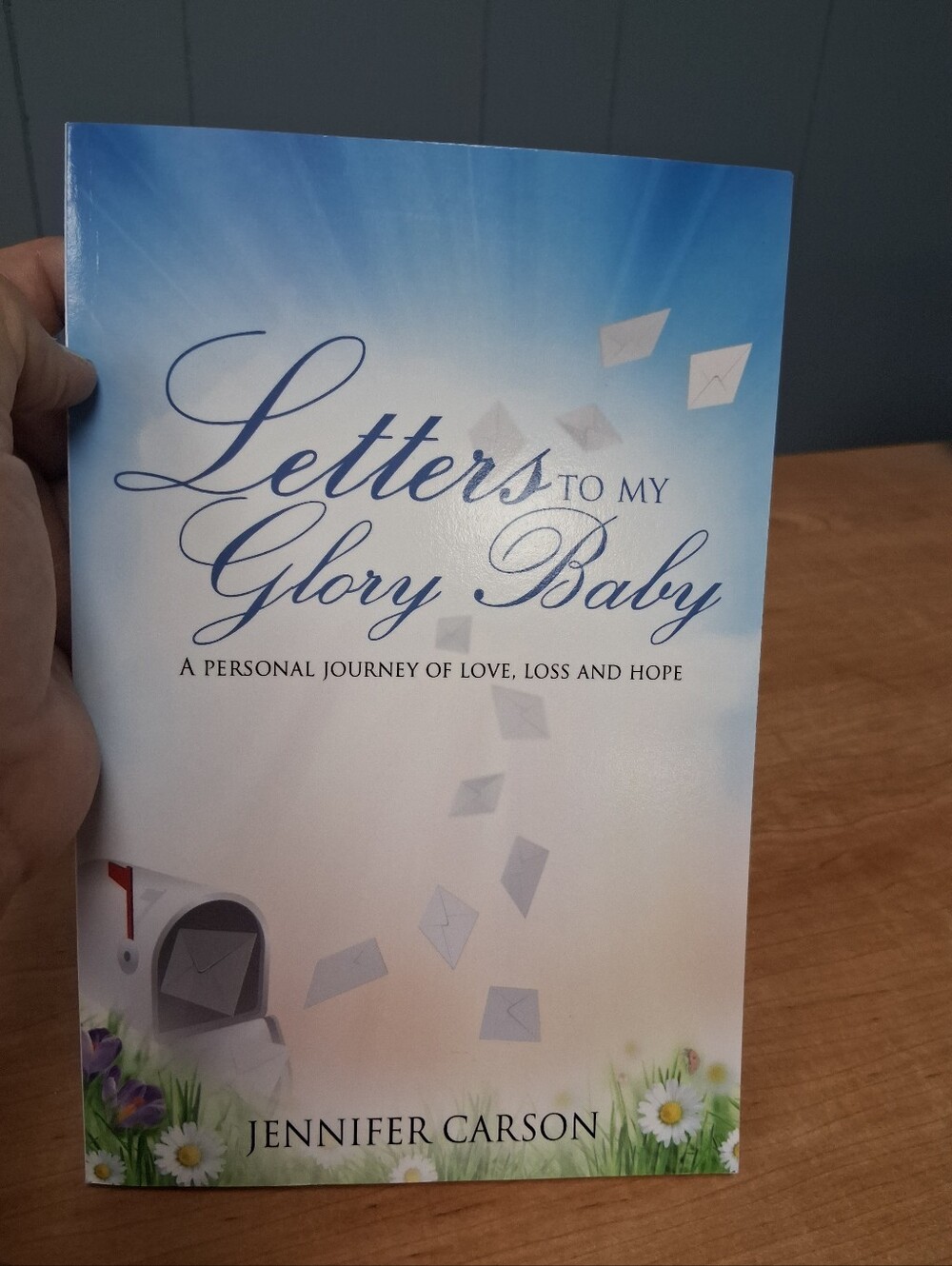 Letters to My Glory Baby Death of a Child Grief Sorrow Bereavement Loss